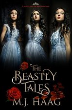 The Beastly Tales: The Complete Collection: Books 1 - 3