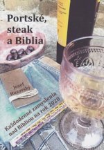 Portské, steak a Biblia