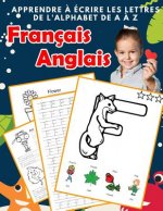 Apprendre ? écrire les lettres de l'alphabet de A ? Z Français Anglais: Les 26 lettres mon imagier de l'alphabet French English pour K KS1 KS2 KS3 CP