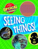 Seeing Things!