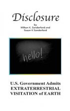 Disclosure: U.S. Government Admits EXTRATERRESTRIAL VISITATION of EARTH