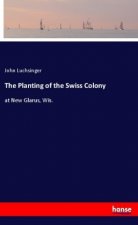 The Planting of the Swiss Colony