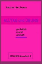 Gesundheit / Alltag und Übung - Ratgeber Gesundheit 3