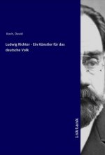 Ludwig Richter - Ein Künstler für das deutsche Volk