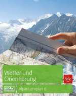 Alpin-Lehrplan 6: Wetter und Orientierung