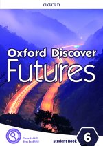 Oxford Discover Futures: Level 6: Student Book
