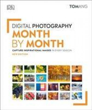 Digital Photography Month by Month (Tom Ang)(Pevná)