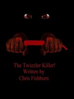 Twizzler Killer