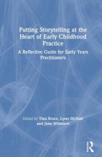 Putting Storytelling at the Heart of Early Childhood Practice