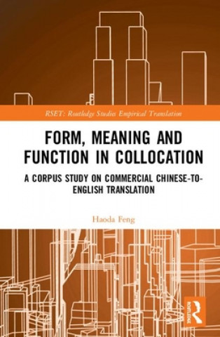 Form, Meaning and Function in Collocation