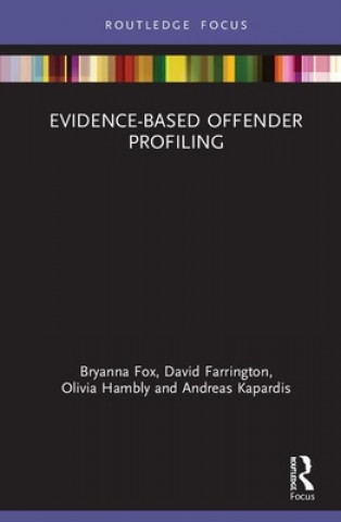 Evidence-Based Offender Profiling