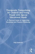Therapeutic Trampolining for Children and Young People with Special Educational Needs
