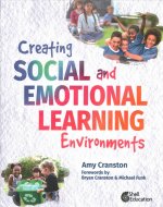 Creating Social and Emotional Learning Environments
