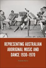 Representing Australian Aboriginal Music and Dance 1930-1970