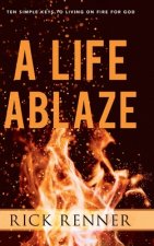 Life Ablaze