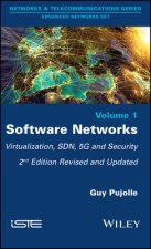 Software Networks - Second Edition - Virtualization, SDN, 5G and Security