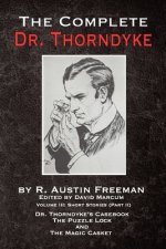 Complete Dr. Thorndyke - Volume III