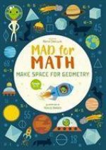 Mad for Math: Make Space for Geometry