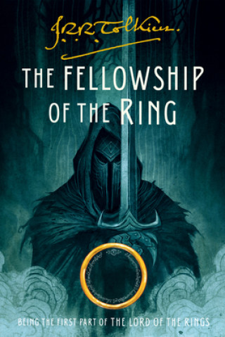 The Fellowship of the Ring: Being the First Part of the Lord of the Rings