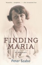 Finding Maria: A Memoir
