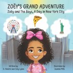Zoëy's Grand Adventure: Zoëy and The Boys A Day in New York City