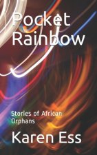 Pocket Rainbow: Stories of African Orphans