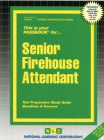 Senior Firehouse Attendant: Passbooks Study Guide