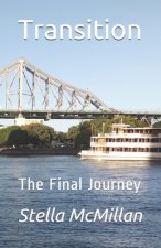 Transition: The Final Journey