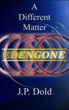 Edengone: A Different Matter