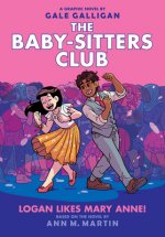 Logan Likes Mary Anne!: A Graphic Novel (the Baby-Sitters Club #8): Volume 8
