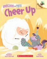 Cheer Up: An Acorn Book (Unicorn and Yeti #4)