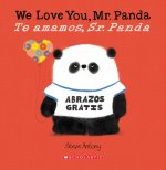 We Love You, Mr. Panda / Te Amamos, Sr. Panda (Bilingual)