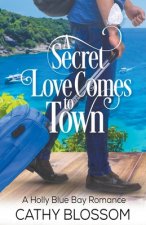 Secret Love Comes To Town