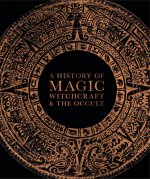 History of Magic, Witchcraft, and the Occult