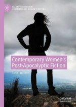 Contemporary Women's Post-Apocalyptic Fiction