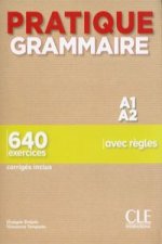 Pratique Grammaire - Niveau A1-A2 - Livre + Corrigés