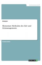 Elementare Methoden des Ziel- und Zeitmanagements