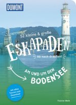 52 kleine & große Eskapaden am und um den Bodensee