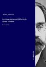 Der Krieg des Jahres 1799 und die zweite Koalition