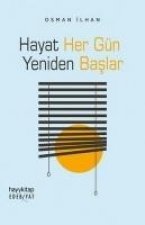 Hayat Her Gün Yeniden Baslar