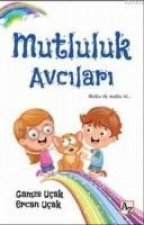Mutluluk Avcilari