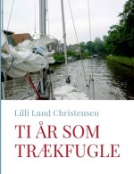Ti ar som traekfugle