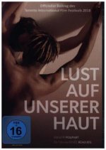 Lust auf unserer Haut