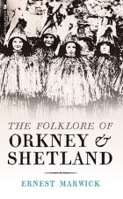 Folklore of Orkney and Shetland
