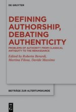 Defining Authorship, Debating Authenticity