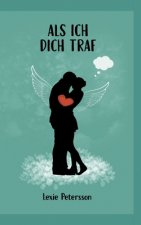 Als ich dich traf