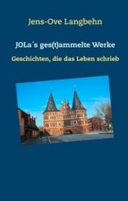 JOLa's ges(t)ammelte Werke