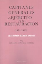 Capitanes generales de Ejército en la Restauración (1874-1923)