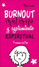 Burnout materno y agotamiento espiritual