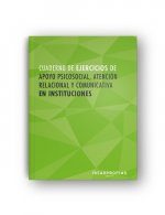 CUADERNO DE APOYO PSICOSOCIAL, ATENCIÓN RELACIONAL Y COMUNICATIVA EN INSTITUCION